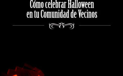 Cómo celebrar Halloween en tu Comunidad de Vecinos